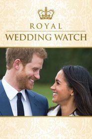 Royal Wedding Watch (2018) Royal Wedding Watch (2018)