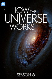 How the Universe Works Season 6 2