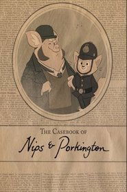 Poster The Casebook of Nips and Porkington