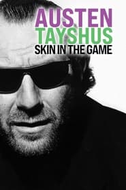 Poster Austen Tayshus: Skin in the Game