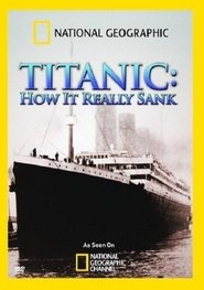 Titanic: How It Really Sank 2009