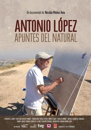 Antonio López: apuntes del natural (2019)