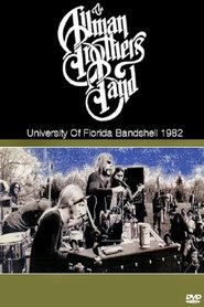 Full Cast of The Allman Brothers Band Live At University Of Florida Bandshell 1982