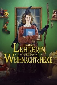 Poster Unsere Lehrerin, die Weihnachtshexe