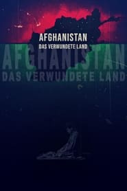 Afghanistan: The Wounded Land постер