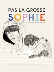 Poster Pas la grosse Sophie