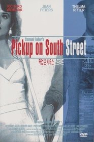 Pickup on South Street ネタバレ