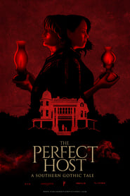 Poster The Perfect Host: A Southern Gothic Tale 2018