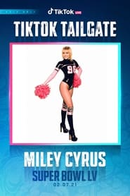 Poster The Super Bowl LIV TikTok Tailgate with Miley Cyrus