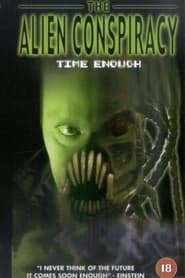 Poster Time Enough: The Alien Conspiracy 2002