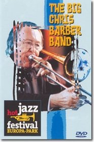 The Big Chris Barber Band: Hot Jazz Festival Europa Park Films Online Kijken Gratis