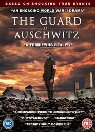 The Guard of Auschwitz постер