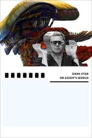 Dark Star: H. R. Giger's World постер