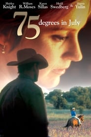 مشاهدة فيلم 75 Degrees in July 2000 مترجم أون لاين بجودة عالية