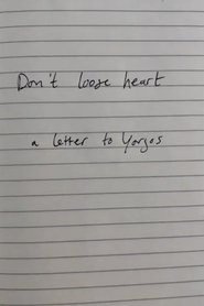 Poster Don't lose heart - a letter to Yorgos 2020