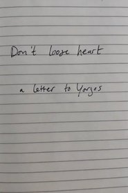 Poster Don't lose heart - a letter to Yorgos 2020