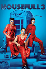 Housefull 3 – 2016 Hindi Movie BluRay 300mb 480p 1.2GB 720p 4GB 10GB 15GB 1080p