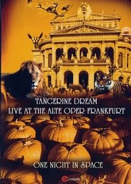 Poster Tangerine Dream - One Night in Space - Live at the Alte Oper Frankfurt 2009