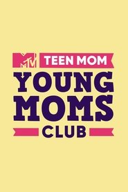 Poster Teen Mom: Young Moms Club 2019