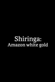 Shiringa: Amazon White Gold