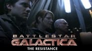 Battlestar Galactica: The Resistance en streaming