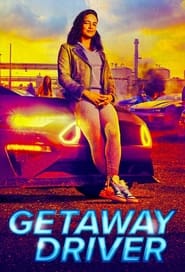 Getaway Driver (2021)