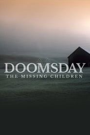 Doomsday: The Missing Children постер