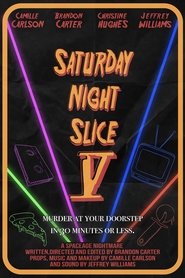 Saturday Night Slice V (2023)