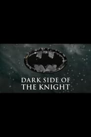 Poster Shadows of the Bat: The Cinematic Saga of the Dark Knight - Dark Side of the Knight