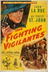 Watch The Fighting Vigilantes Full Movie Online 1947