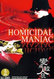 Voir Homicidal Maniac en Streaming Complet HD