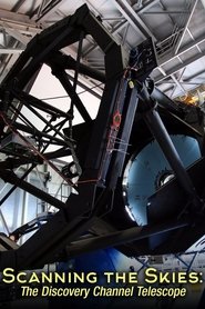 Scanning the Skies: The Discovery Channel Telescope