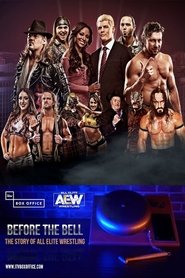 Before The Bell: The Story Of All Elite Wrestling streaming