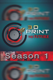 3D Print the Future постер