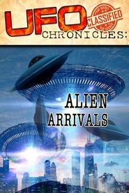 Poster UFO Chronicles: Alien Arrivals 2013