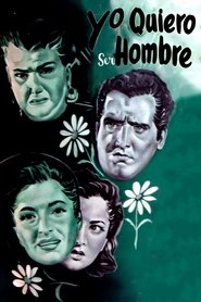 Yo quiero ser hombre 1950