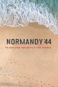 Normandy '44: D-Day and the Battle for France (2020)
