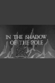Poster In the Shadow of the Pole 1928