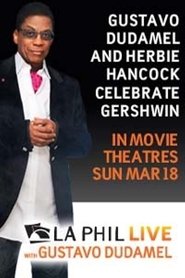 Poster Gustavo Dudamel and Herbie Hancock Celebrate Gershwin 2011