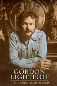 Poster Gordon Lightfoot: If You Could Read My Mind 2019