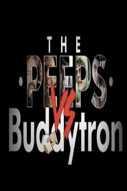 Poster The Peeps vs. Buddytron