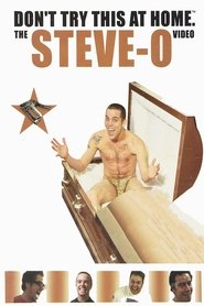 Don’t Try This at Home: The Steve-O Video (2001)