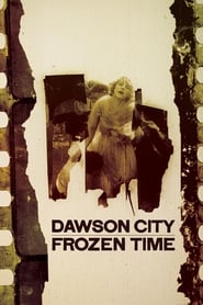 Poster for Dawson City: Frozen Time