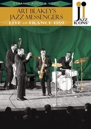 Jazz Icons: Art Blakey's Jazz Messengers Live in France 1959