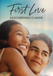 Assistir First Love: Descobrindo o Amor Online HD