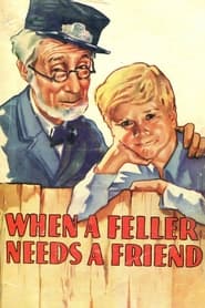 Poster When a Feller Needs a Friend