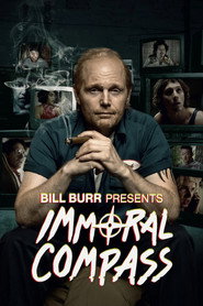 Bill Burr Presents Immoral Compass poster