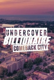 مترجم أونلاين وتحميل كامل Undercover Billionaire: Comeback City مشاهدة مسلسل