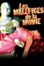 Les Maléfices de la momie en Streaming Regarder Les Maléfices de la momie en Streaming  HD