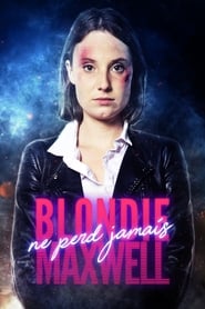 Film Blondie Maxwell ne perd jamais en streaming